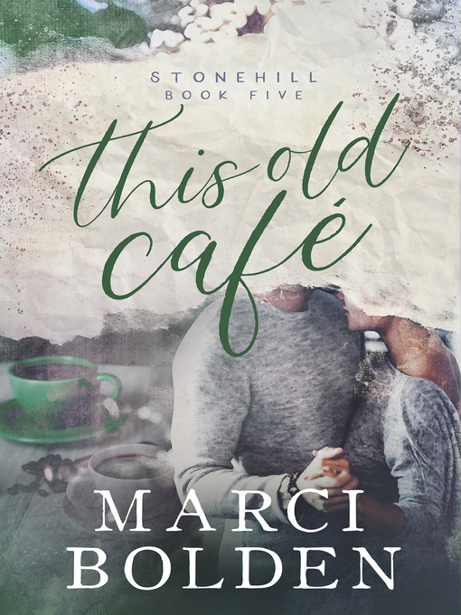 Title details for This Old Cafe by Marci Bolden - Available
